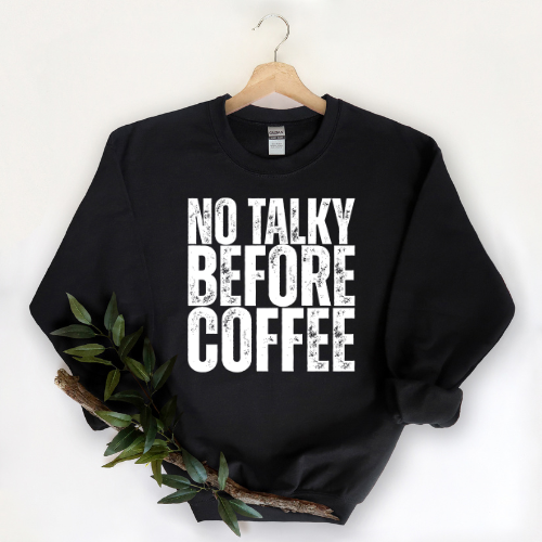 No Talky Before Coffee Sweater