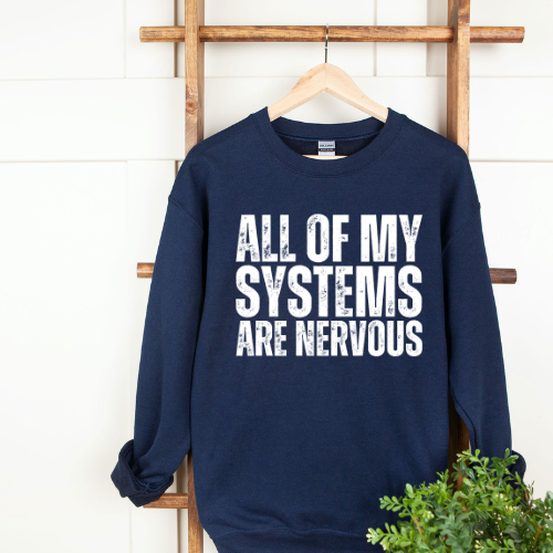 All My Systems are Nervous Sweater
