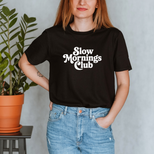 Slow Mornings Club T-shirt