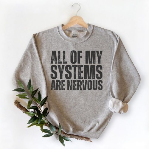 All My Systems are Nervous Sweater