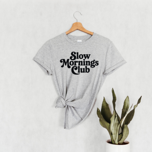 Slow Mornings Club T-shirt