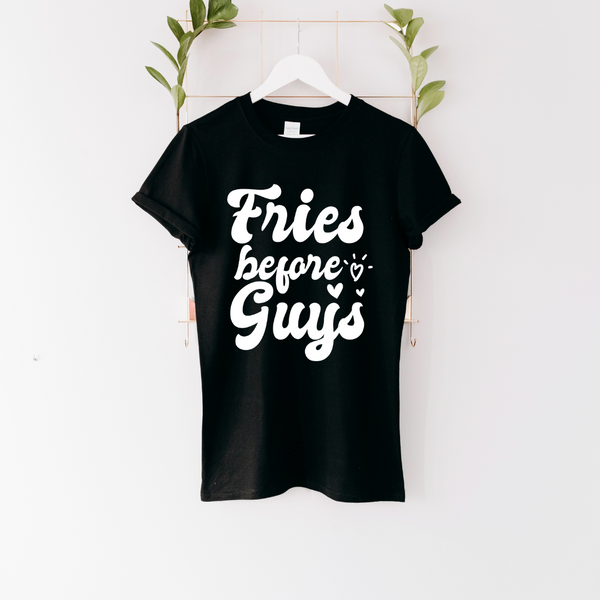Fries Before Guys T-shirt