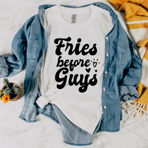 Fries Before Guys T-shirt