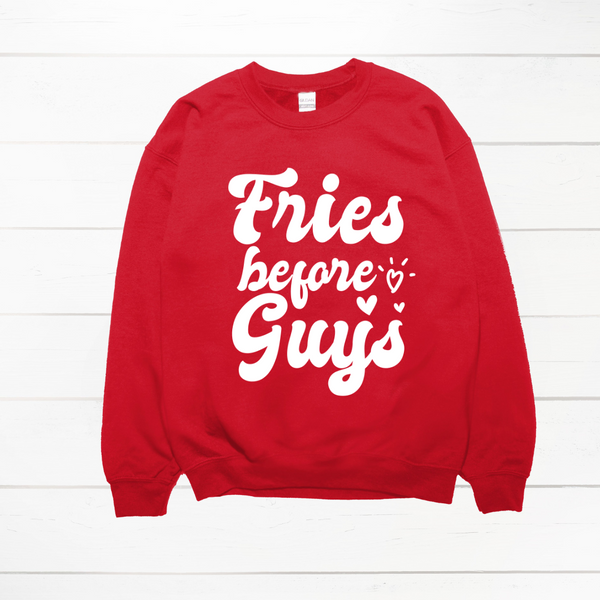 Fries Before Guys Crew Neck Sweater