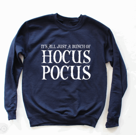 It's All Just A Bunch Of Hocus Pocus Crew Neck Sweater